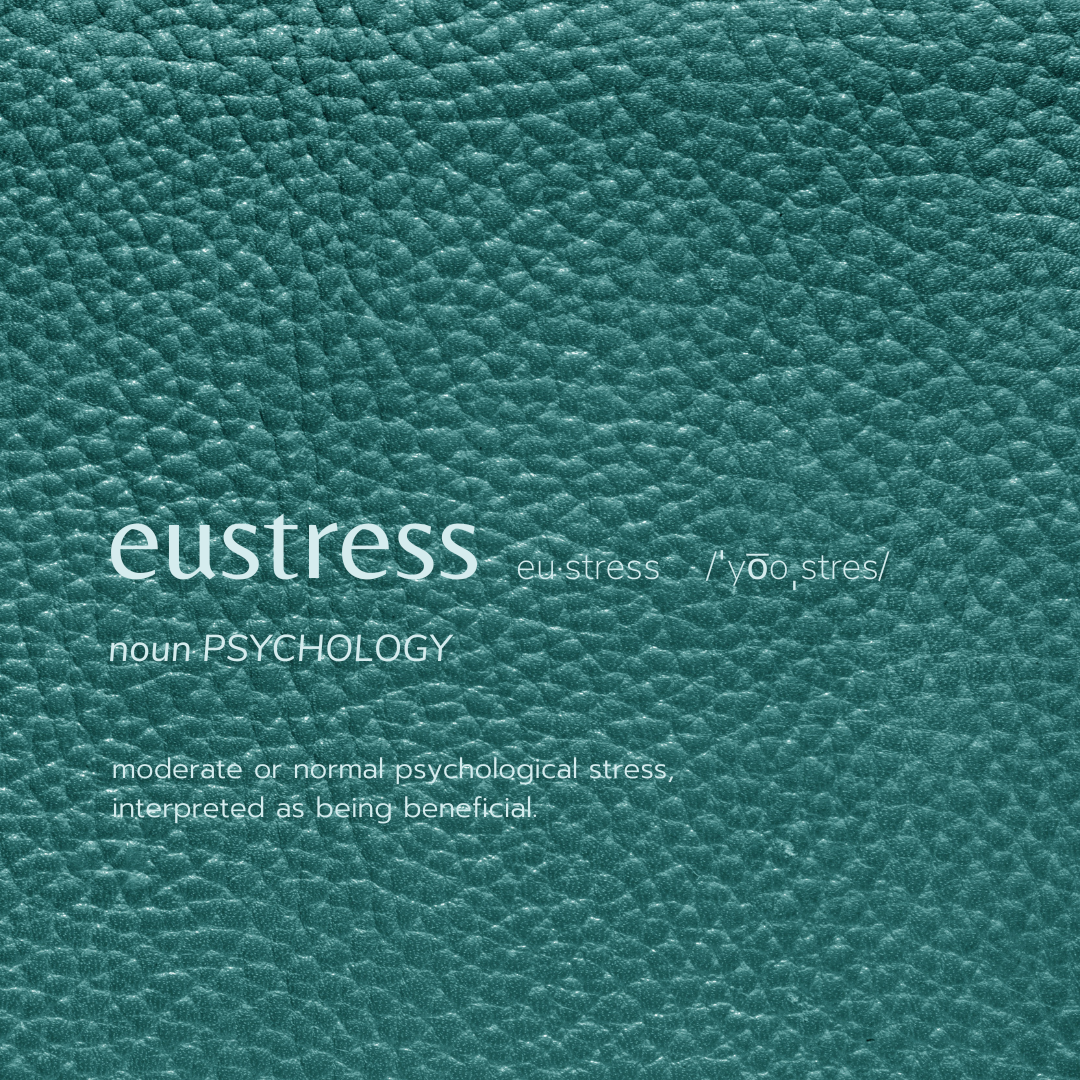 eustress is good stress